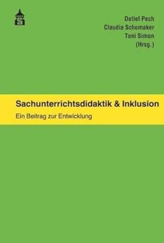 Sachunterrichtsdidaktik & Inklusion: Ein Beitrag zur Entwicklung von Schneider Verlag GmbH