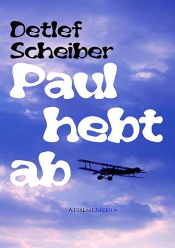 Paul hebt ab: Die fantastische Geschichte