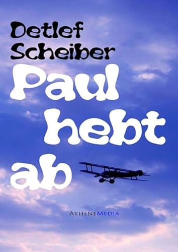 Paul hebt ab: Die fantastische Geschichte