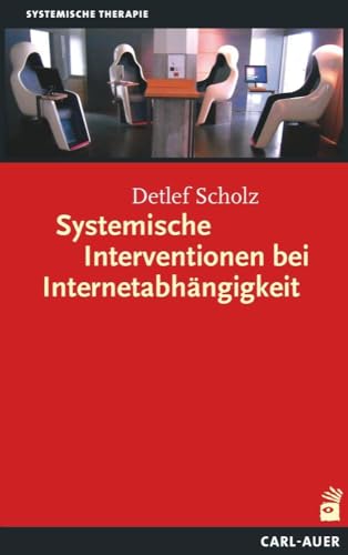 Systemische Interventionen bei Internetabhängigkeit