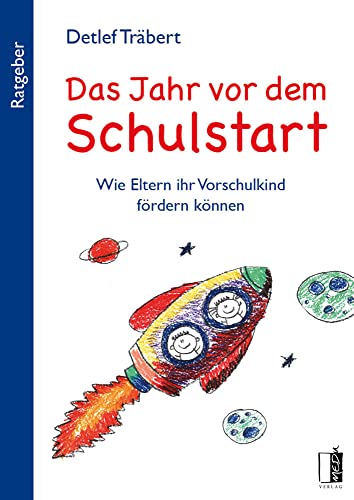 Das Jahr vor dem Schulstart: Wie Eltern ihr Vorschulkind fördern können