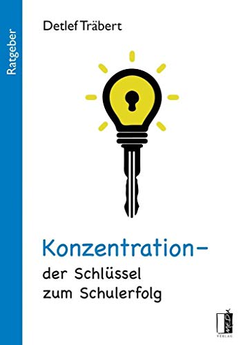 Konzentration - der Schlüssel zum Schulerfolg von MEDU Verlag