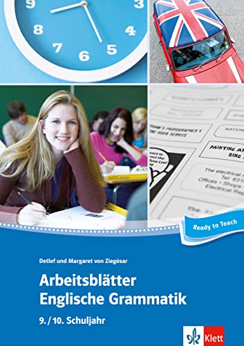 Arbeitsblätter Englische Grammatik 9./ 10. Schuljahr: 32 Arbeitsblätter für einen kommunikativen Grammatikunterricht von Klett Sprachen GmbH