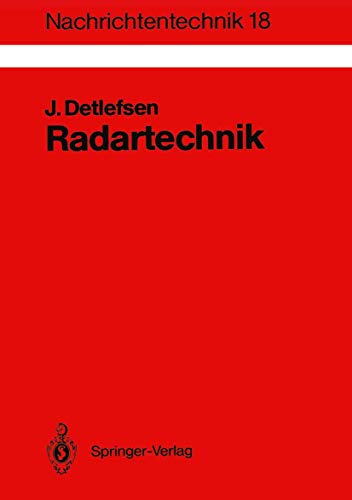 Radartechnik: Grundlagen, Bauelemente, Verfahren, Anwendungen (Nachrichtentechnik) (German Edition) (Nachrichtentechnik, 18, Band 18) von Springer