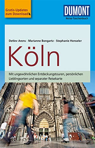 DuMont Reise-Taschenbuch Reiseführer Köln: mit Online-Updates als Gratis-Download von Dumont Reise Vlg GmbH + C