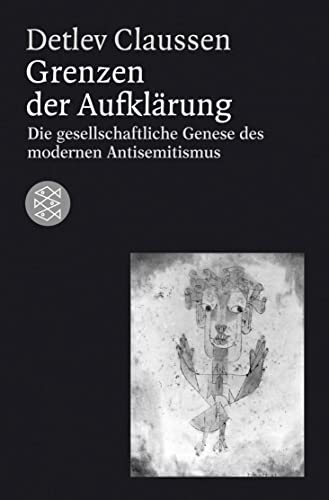 Grenzen der Aufklärung: Die gesellschaftliche Genese des modernen Antisemitismus