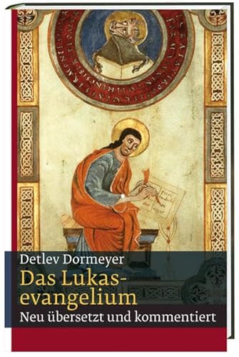 Das Lukasevangelium: Neu übersetzt und kommentiert Das Lukasevangelium: Neu übersetzt und kommentiert von Katholisches Bibelwerk