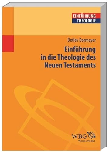 Einführung in die Theologie des Neuen Testaments (Theologie kompakt)
