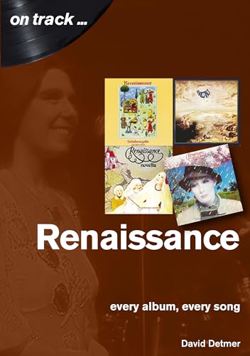 Renaissance: Every Album, Every Song (On Track) von Sonicbond Publishing