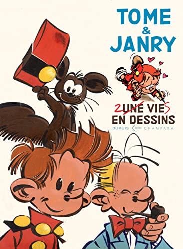 Une vie en dessins - Tome et Janry: Deux vies en dessins von CHAMPAKA BRUSS