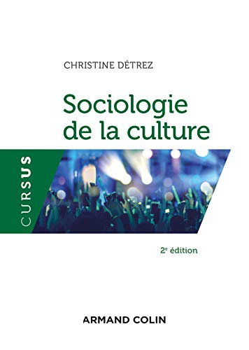 Sociologie de la culture - 2e éd. von ARMAND COLIN