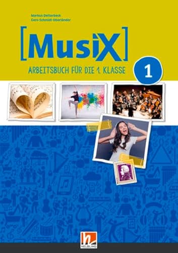 MusiX 1 (LP23) Arbeitsbuch + E-Book: für die 1. Klasse MS und AHS-Unterstufe, Sbnr. 210563 (Musix A)