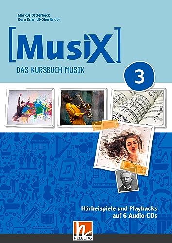 MusiX 3 (Ausgabe ab 2019) Audio-Aufnahmen: Das Kursbuch Musik 3 (MusiX. Neuausgabe 2019: Ausgabe D) von Helbling Verlag