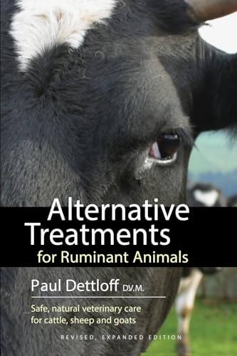 Alternative Treatments for Ruminant Animals: Safe, Natural Veterinary Care for Cattle, Sheep and Goats von Acres U.S.A., Inc.