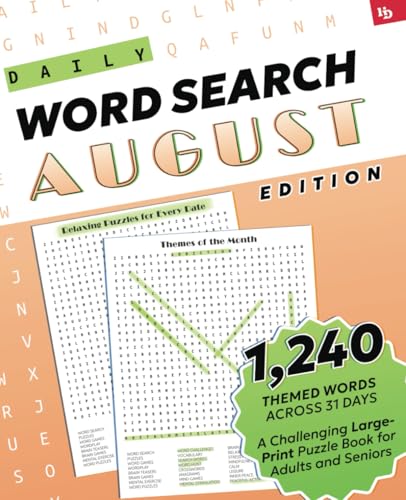 Daily Word Search: August Edition – Relaxing Puzzles for Every Date: A Challenging Large-Print Puzzle Book for Adults and Seniors with 1,240 Themed ... Relaxing Puzzles for Every Day, Band 8) Daily Word Search: August Edition – Relaxing Puzzles for Every Date: A Challenging Large-Print Puzzle Book for Adults and Seniors with 1,240 Themed ... Relaxing Puzzles for Every Day, Band 8) von Independently published