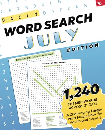 Daily Word Search: July Edition – Relaxing Puzzles for Every Date: A Challenging Large-Print Puzzle Book for Adults and Seniors with 1,240 Themed ... Relaxing Puzzles for Every Day, Band 7) Daily Word Search: July Edition – Relaxing Puzzles for Every Date: A Challenging Large-Print Puzzle Book for Adults and Seniors with 1,240 Themed ... Relaxing Puzzles for Every Day, Band 7) von Independently published