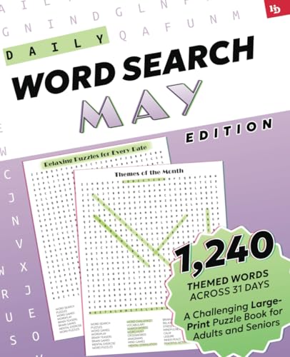 Daily Word Search: May Edition – Relaxing Puzzles for Every Date: A Challenging Large-Print Puzzle Book for Adults and Seniors with 1,240 Themed Words ... Relaxing Puzzles for Every Day, Band 5) Daily Word Search: May Edition – Relaxing Puzzles for Every Date: A Challenging Large-Print Puzzle Book for Adults and Seniors with 1,240 Themed Words ... Relaxing Puzzles for Every Day, Band 5) von Independently published