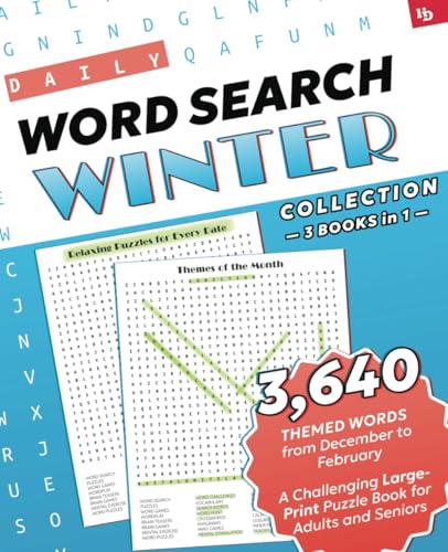 Daily Word Search: Winter Collection – 3 in 1 – Relaxing Puzzles for Every Date: A Challenging Large-Print Puzzle Book for Adults and Seniors with ... Relaxing Puzzles for Every Day, Band 16) von Independently published