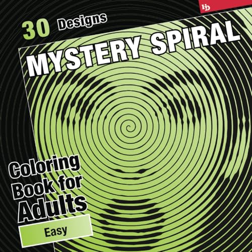 Mystery Spiral Coloring Book for Adults, Easy Kiwi: 30 Mixed Subjects. Color Inside the Lines to Reveal the Hidden Designs - Perfect for Relaxation ... (Mixed Subjects Mystery Spirals, Band 1) von Independently published