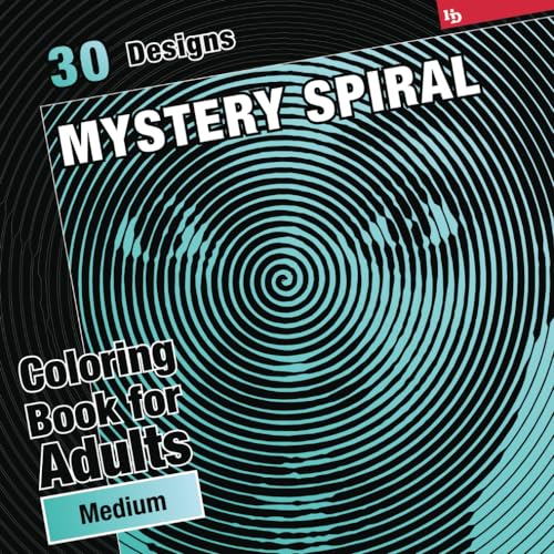 Mystery Spiral Coloring Book for Adults, Medium Blueberry: 30 Mixed Subjects. Color Inside the Lines to Reveal the Hidden Designs - Perfect for ... (Mixed Subjects Mystery Spirals, Band 2) von Independently published