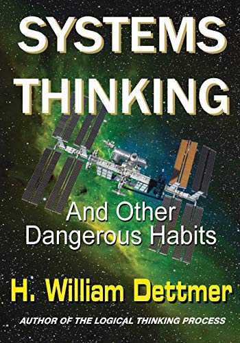 Systems Thinking - And Other Dangerous Habits