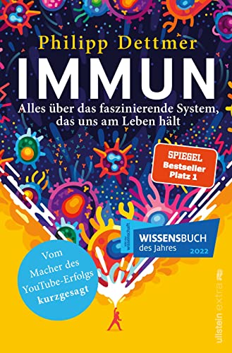Immun: Alles über das faszinierende System, das uns am Leben hält | Der Nr.1 Bestseller über das Immunsystem vom Macher des beliebten YouTube-Kanals „kurzgesagt“ von Ullstein Paperback