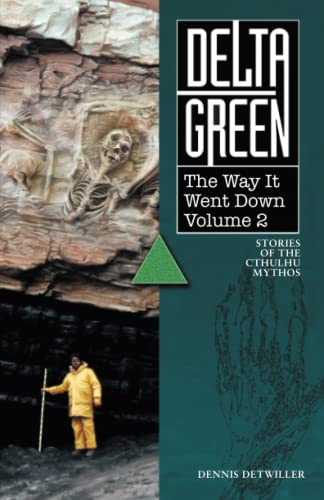 The Way It Went Down Vol. 2: Delta Green