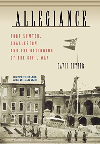 Allegiance: Fort Sumter, Charleston, and the Beginning of the Civil War von Houghton Mifflin