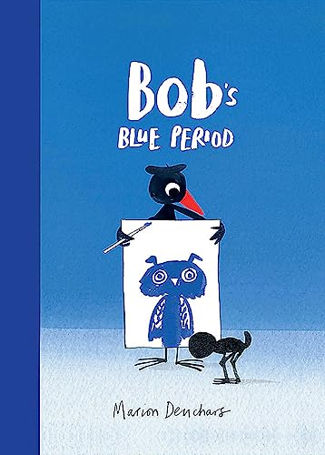 Bob's Blue Period: 1 (Bob the Artist)