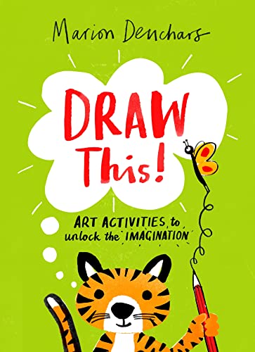 Draw This!: Art Activities to Unlock the Imagination von Laurence King Publishing