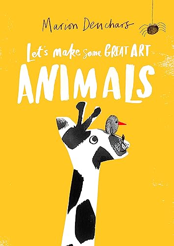Let's Make Some Great Art: Animals: 1 von Laurence King Publishing
