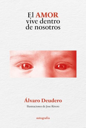 El amor vive dentro de nosotros El amor vive dentro de nosotros von Editorial Autografía