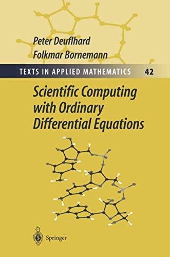 Scientific Computing with Ordinary Differential Equations (Texts in Applied Mathematics, Band 42)