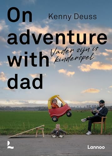 On adventure with dad: vader zijn is kinderspel
