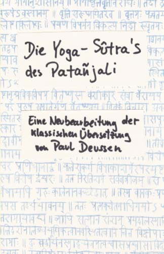 Die Yoga-Sûtra's des Patañjali. Eine Neubearbeitung der klassischen Übersetzung von rapzap verlag