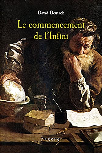 Le commencement de l'infini: Les explications transforment le monde von Cassini