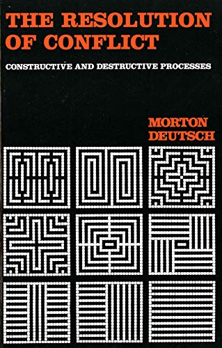 The Resolution of Conflict: Constructive and Destructive Processes (Carl Hovland Memorial Lectures) von Yale University Press