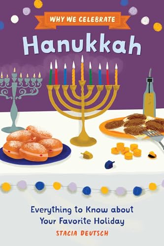 Why We Celebrate Hanukkah: Everything to Know about Your Favorite Holiday von Callisto Kids