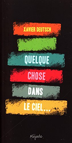 QUELQUE CHOSE DANS LE CIEL (0)