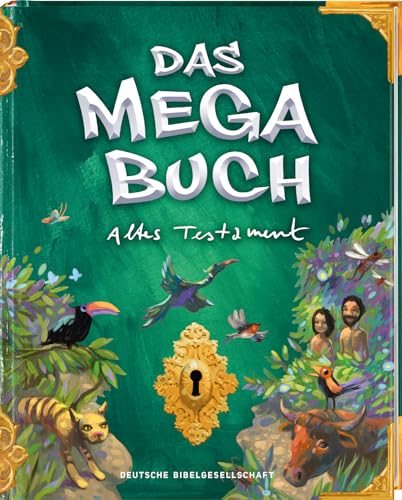 Das Megabuch - Altes Testament: Bibelgeschichten Altes Testament