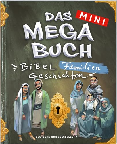 Das mini Megabuch - Familie: Bibelfamiliengeschichten von Deutsche Bibelgesellschaft
