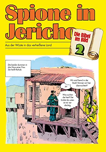 Die Bibel im Bild Heft 2: Spione in Jericho: Aus der Wüste in das verheissene Land (Die Bibel im Bild: Biblische Geschichten im Abenteuercomic-Stil)