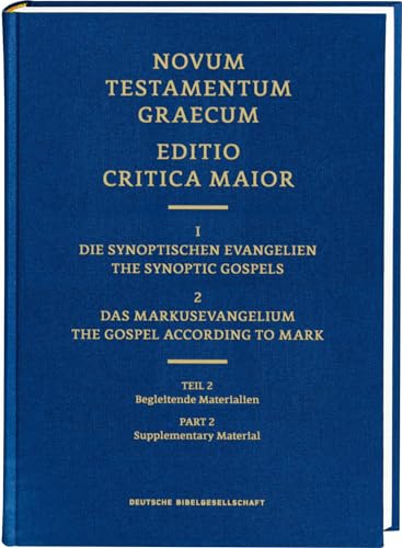 ECM I/2.2. Markusevangelium. Begleitende Materialien: Novum Testamentum Graecum. Editio Critica Maior (Editio Critica Major (ECM)) von Deutsche Bibelges.