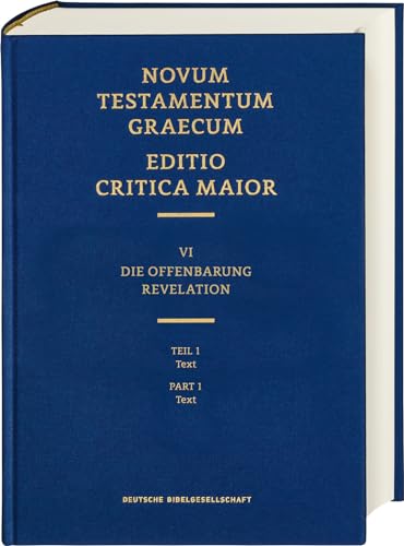 ECM VI/1. Offenbarung. Text: Novum Testamentum Graecum. Editio Critica Maior von Deutsche Bibelgesellschaft