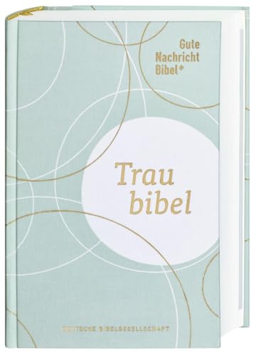 Gute Nachricht Bibel - Die Traubibel