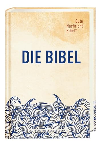 Gute Nachricht Bibel: Limitierte Edition »Wellen«; mit den Spätschriften des Alten Testaments Gute Nachricht Bibel: Limitierte Edition »Wellen«; mit den Spätschriften des Alten Testaments