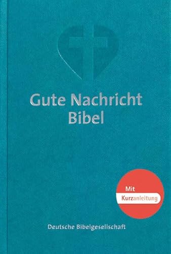 Gute Nachricht Bibel: Taschenausgabe mit Kurzanleitung. Mit den Spätschriften des Alten Testaments: Altes und Neues Testament. Mit den Spätschriften ... (Deuterokanonische Schriften / Apokryphen)