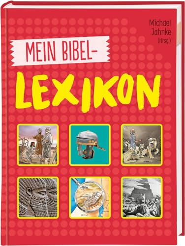 Mein Bibellexikon: Bilderbuch Mein Bibellexikon: Bilderbuch