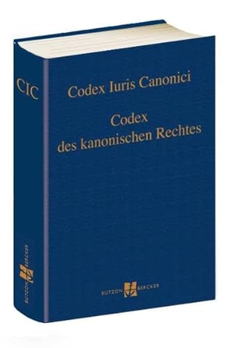 Codex Iuris Canonici: Codex des kanonischen Rechtes Lateinisch-deutsche Ausgabe mit Sachverzeichnis: Codex des kanonischen Rechtes Lateinisch-deutsche ... von Bozen-Brixen, von Lüttich und von Metz