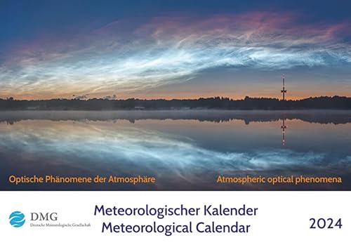 Meteorologischer Kalender 2024 - Meteorological Calendar: Optische Phänomene der Atmosphäre - Atmospheric optical phenomena von Borntraeger